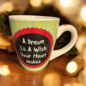 A Dream Is A Wish Your Heart Makes Ceramic Coffee Tea Cup Mug  16 oz.